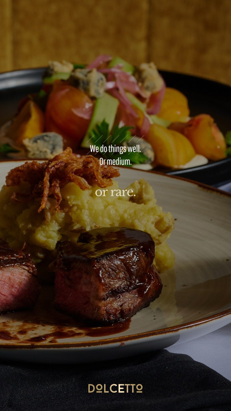 Daily branded piece: we do things well, or medium, or rare